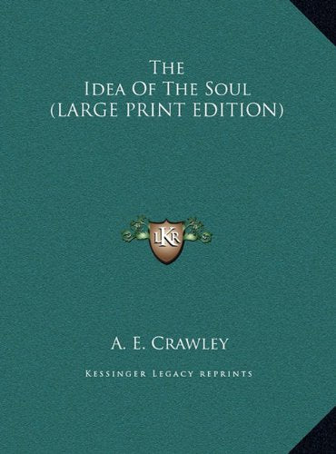 The Idea Of The Soul (LARGE PRINT EDITION) Contemporary literature