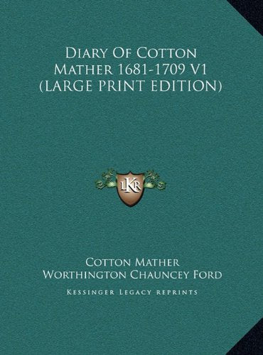 Diary Of Cotton Mather 1681-1709 V1 (LARGE PRINT EDITION) Contemporary literature