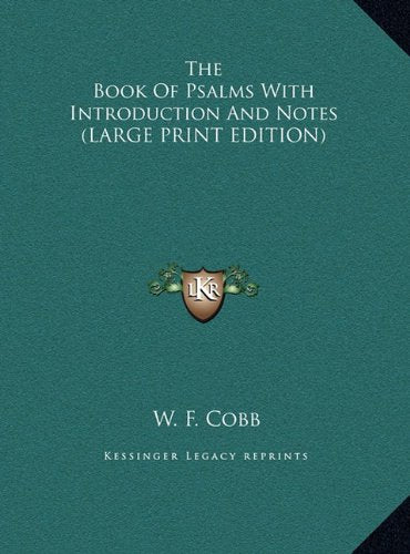 The Book Of Psalms With Introduction And Notes (LARGE PRINT EDITION) Contemporary literature