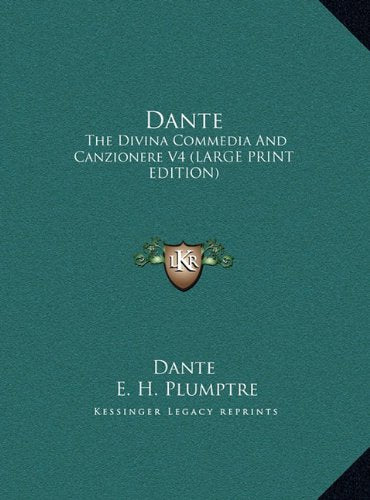 Dante: The Divina Commedia And Canzionere V4 (LARGE PRINT EDITION) Contemporary literature