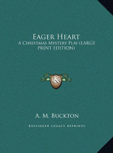 Eager Heart: A Christmas Mystery Play (LARGE PRINT EDITION) Contemporary literature