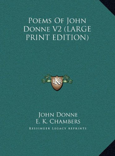 Poems Of John Donne V2 (LARGE PRINT EDITION) Contemporary literature