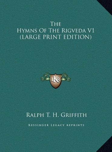 The Hymns Of The Rigveda V1 (LARGE PRINT EDITION) Contemporary literature