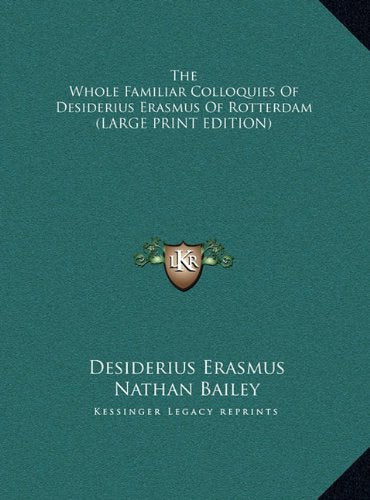 The Whole Familiar Colloquies of Desiderius Erasmus of Rotterdam Contemporary literature