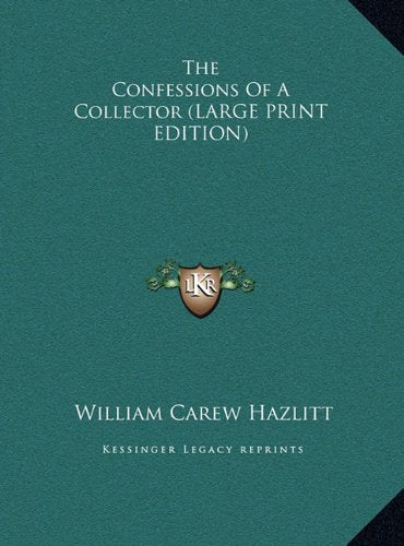 The Confessions Of A Collector (LARGE PRINT EDITION) Contemporary literature
