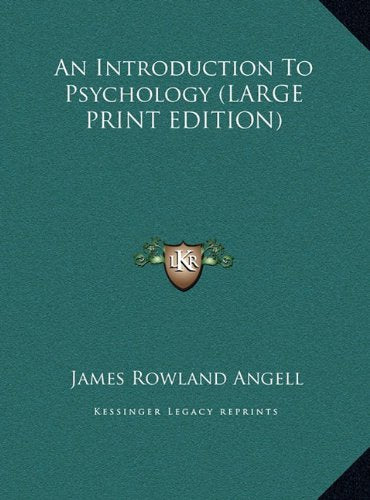 An Introduction To Psychology (LARGE PRINT EDITION) Contemporary literature