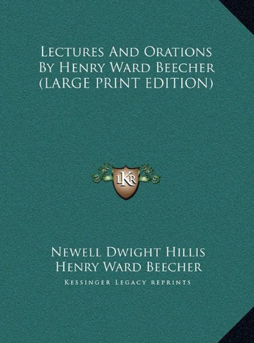 Lectures And Orations By Henry Ward Beecher (LARGE PRINT EDITION) Contemporary literature