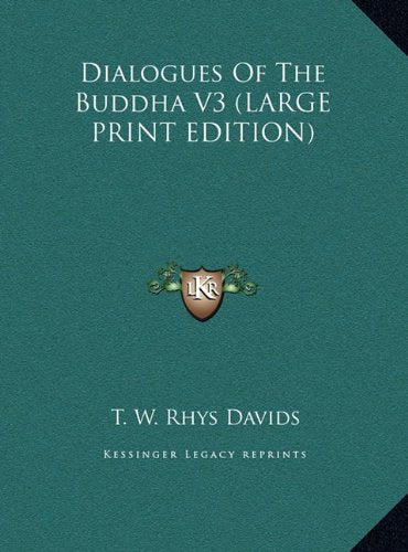Dialogues Of The Buddha V3 (LARGE PRINT EDITION) Contemporary literature
