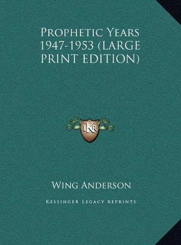 Prophetic Years 1947-1953 (LARGE PRINT EDITION) Contemporary literature