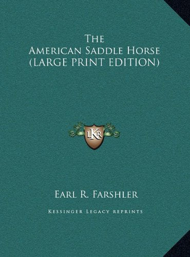 The American Saddle Horse (LARGE PRINT EDITION) Contemporary literature