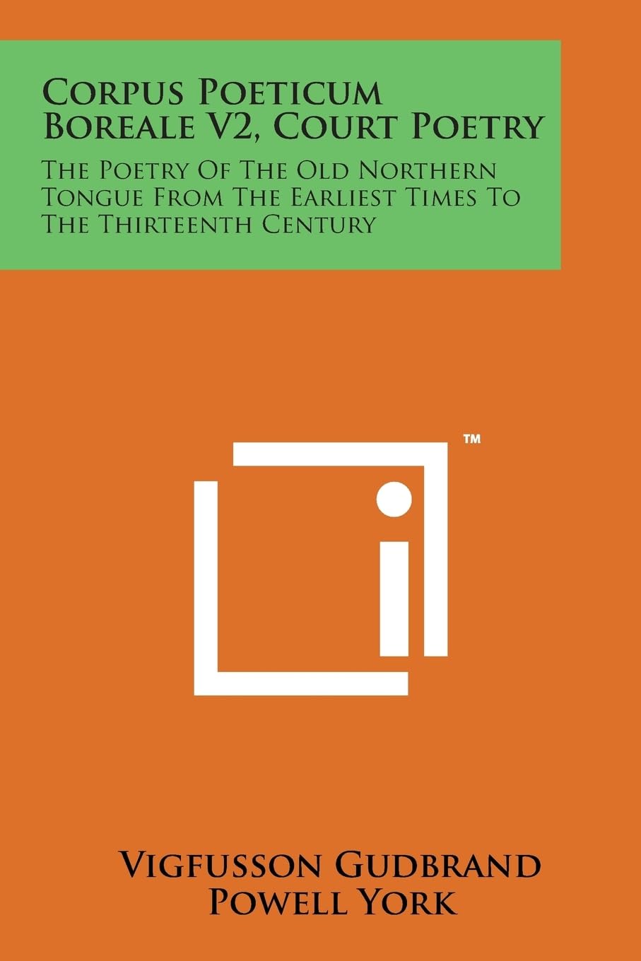 Corpus Poeticum Boreale V2, Court Poetry: The Poetry of the Old Northern Tongue from the Earliest Times to the Thirteenth Century Contemporary literature Books