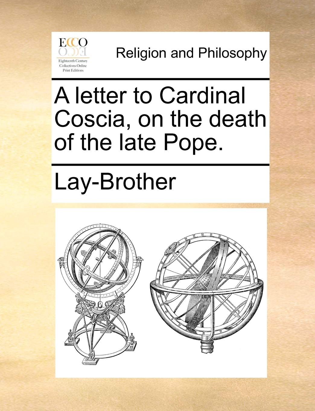 A Letter to Cardinal Coscia, on the Death of the Late Pope. Philosophy