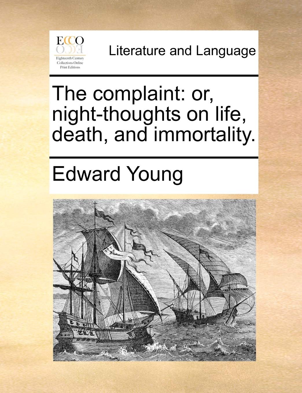 The complaint: or, night-thoughts on life, death, and immortality. Social Sciences