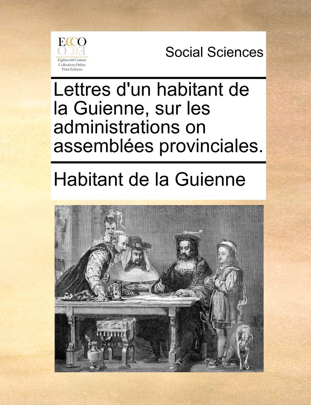 Lettres D'un Habitant De La Guienne, Sur Social Sciences