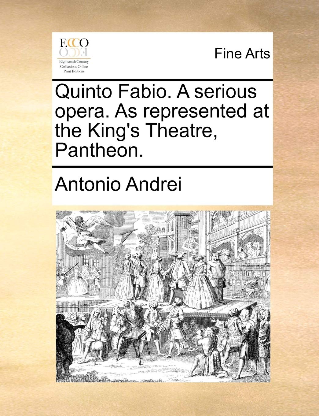 Quinto Fabio. a Serious Opera. as Represented at the King's Theatre, Pantheon. Film, Art & Culture