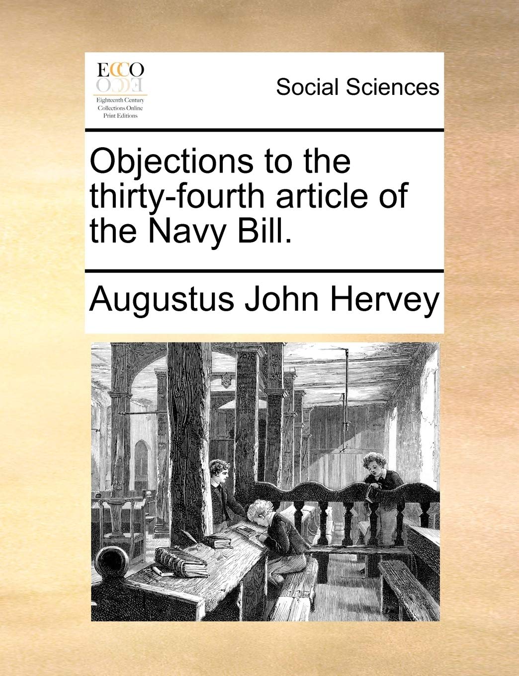 Objections to the Thirty-Fourth Article of the Navy Bill. Books