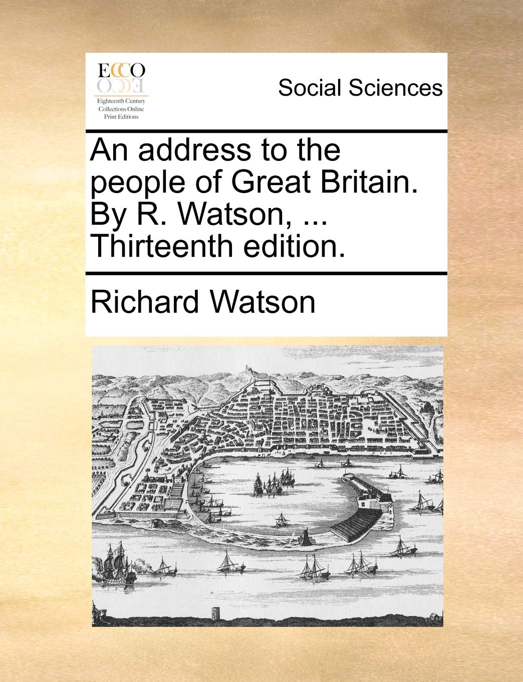 An Address to the People of Great Britain. by R. Watson, ... Thirteenth Edition. Books