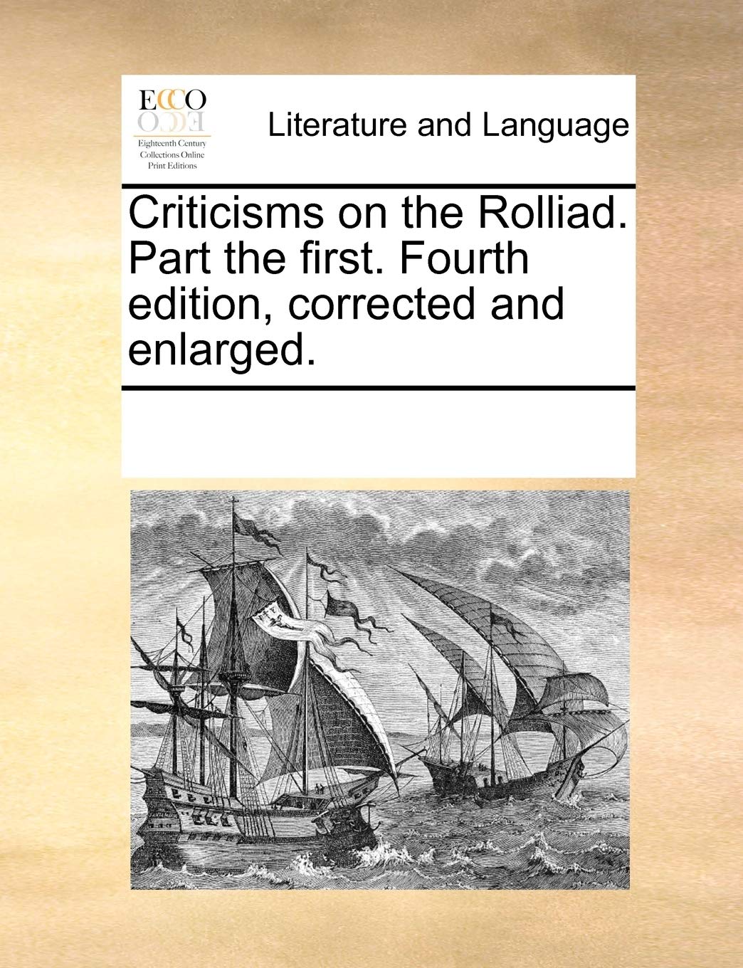 Criticisms on the Rolliad. Part the first. Fourth edition, corrected and enlarged. Social Sciences