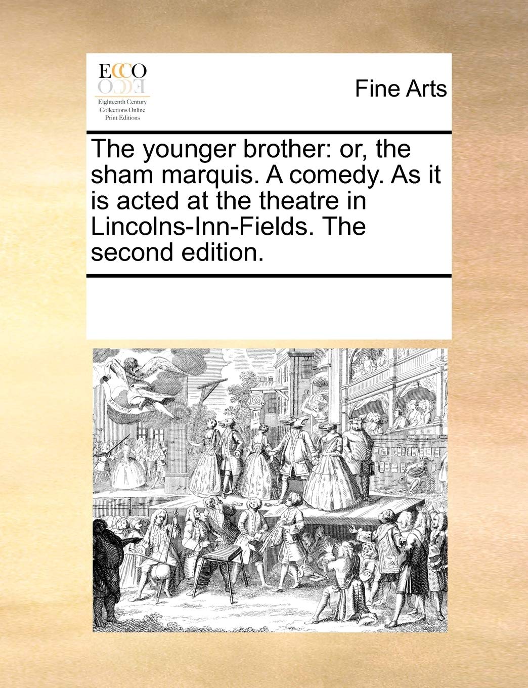 The younger brother: or, the sham marquis. A comedy. As it is acted at the theatre in Lincolns-Inn-Fields. The second edition. Film, Art & Culture