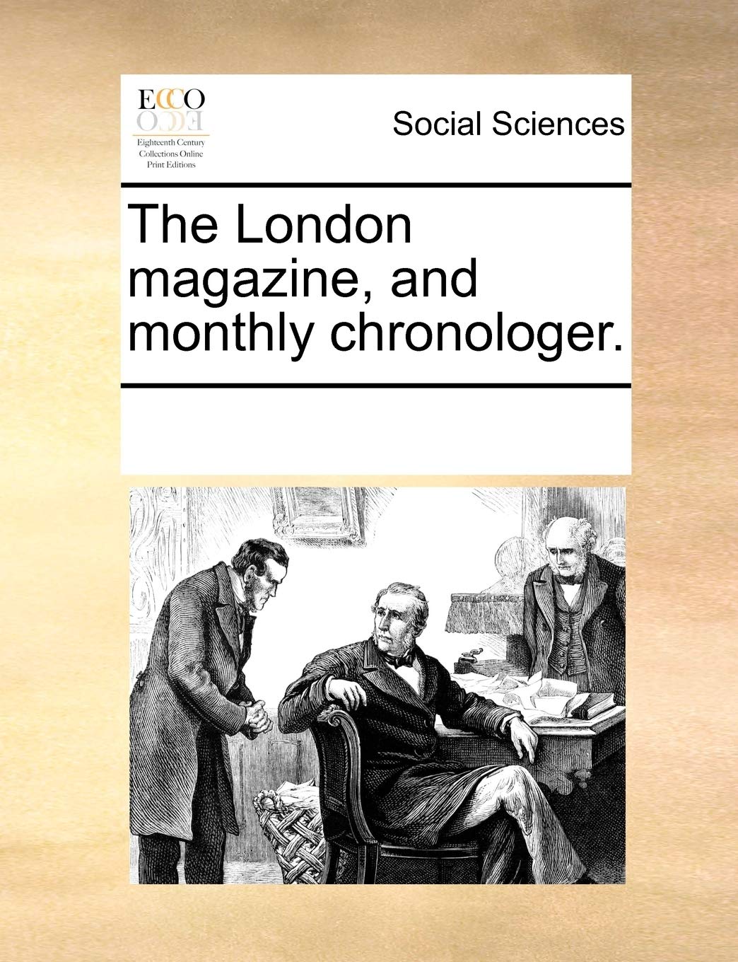 The London magazine, and monthly chronologer. Books