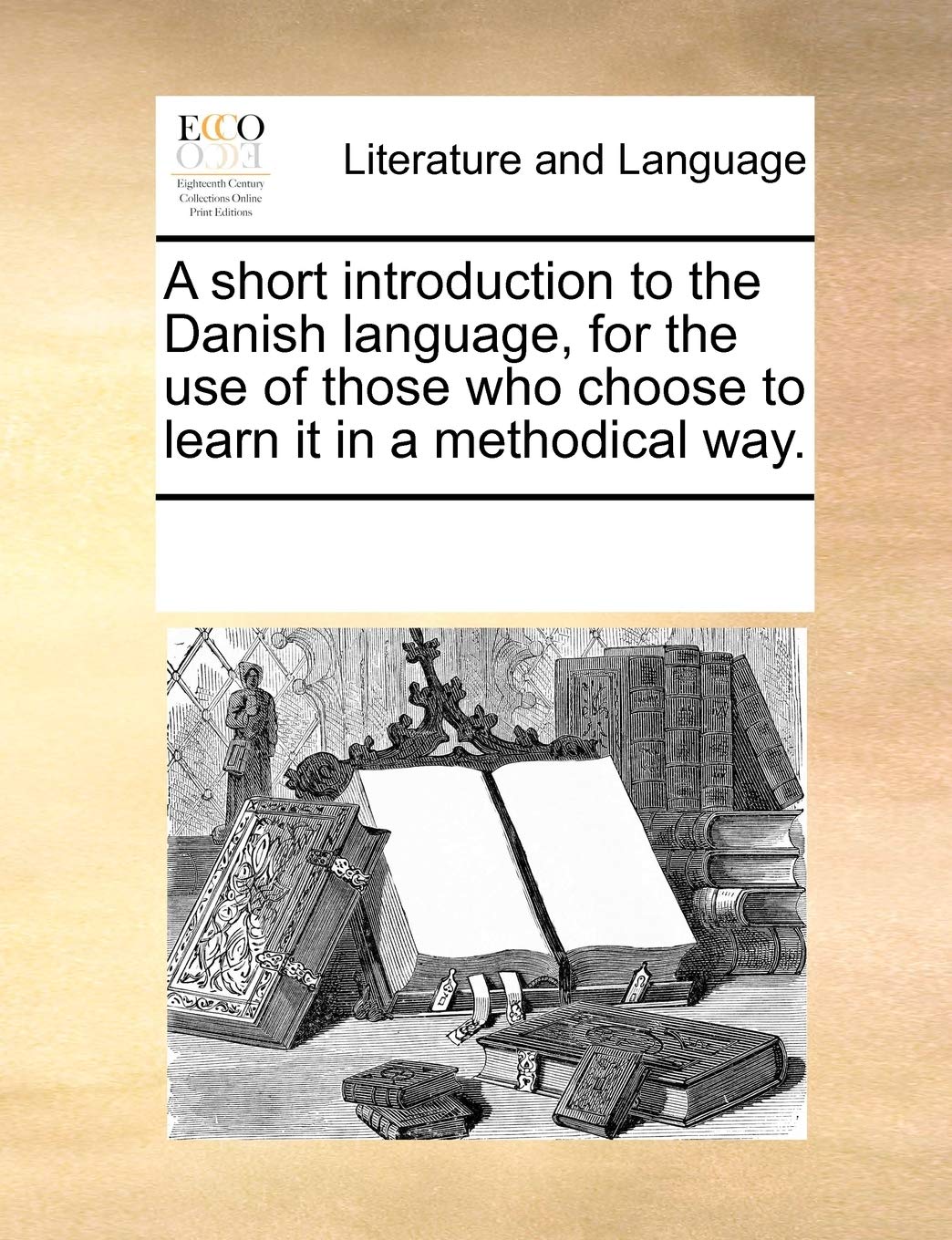 A short introduction to the Danish language, for the use of those who choose to learn it in a methodical way. Social Sciences