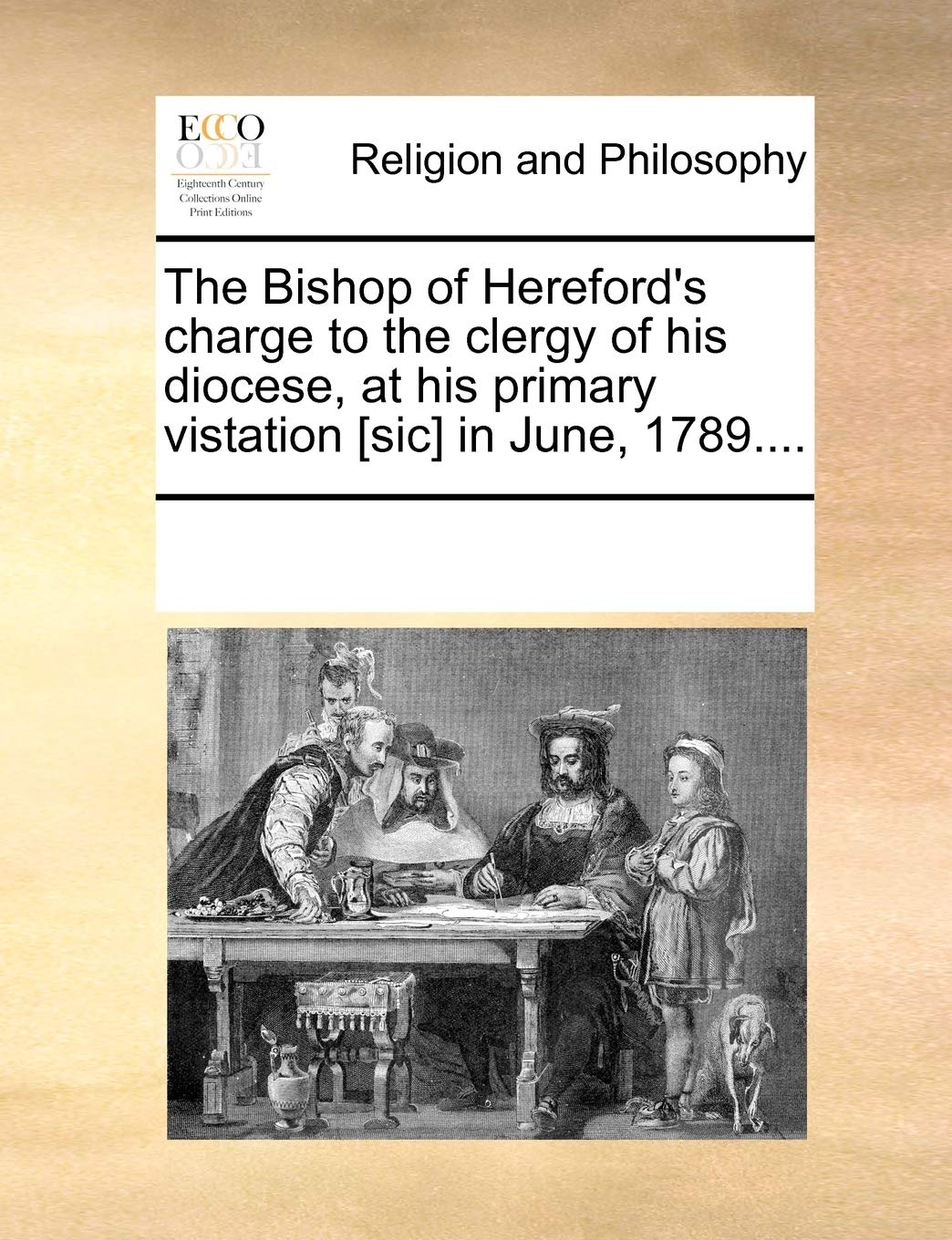 The Bishop of Hereford's charge to the clergy of his diocese, at his primary vistation in June, 1789.... Philosophy