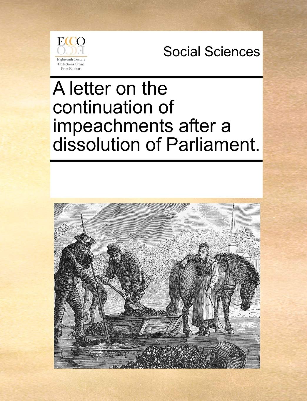 A letter on the continuation of impeachments after a dissolution of Parliament. Books