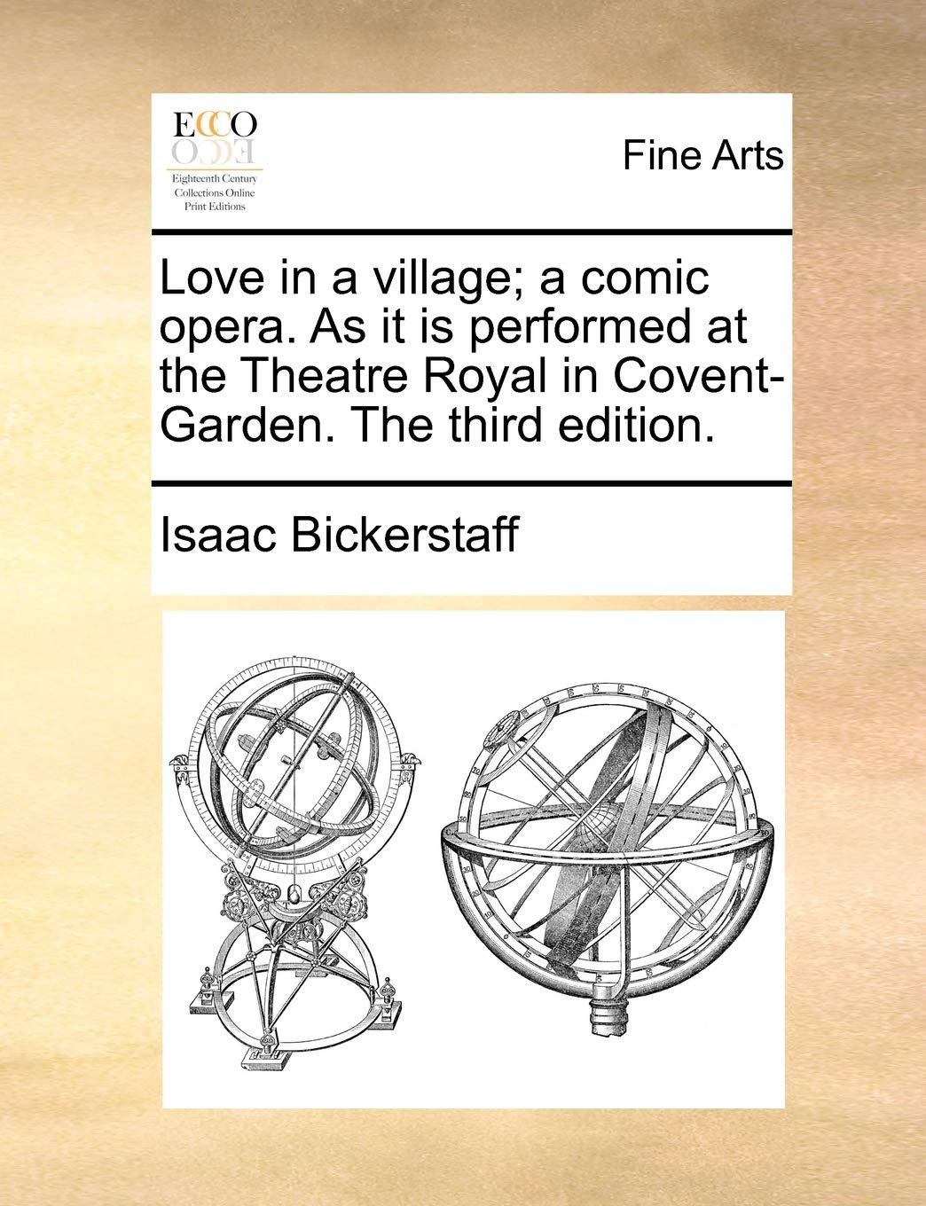 Love in a village; a comic opera. As it is performed at the Theatre Royal in Covent-Garden. The third edition. Film, Art & Culture