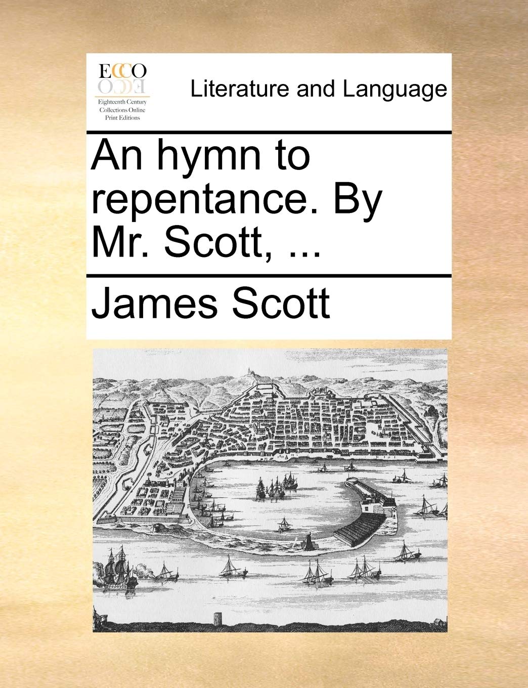 An hymn to repentance. By Mr. Scott, ... Social Sciences