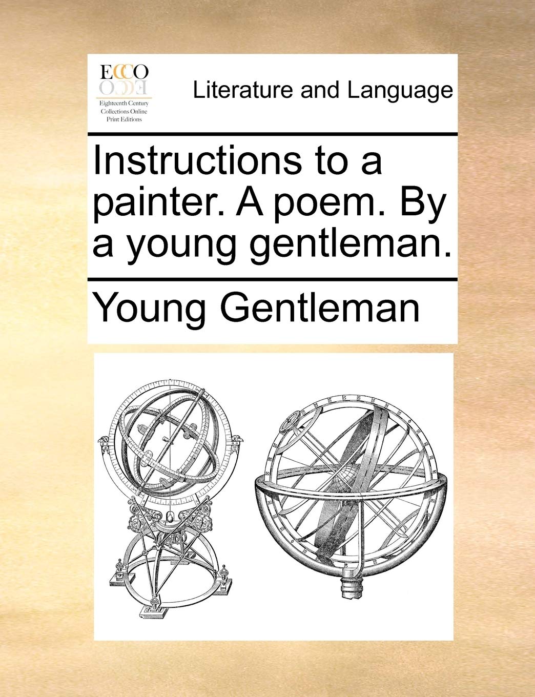 Instructions to a painter. A poem. By a young gentleman. Social Sciences
