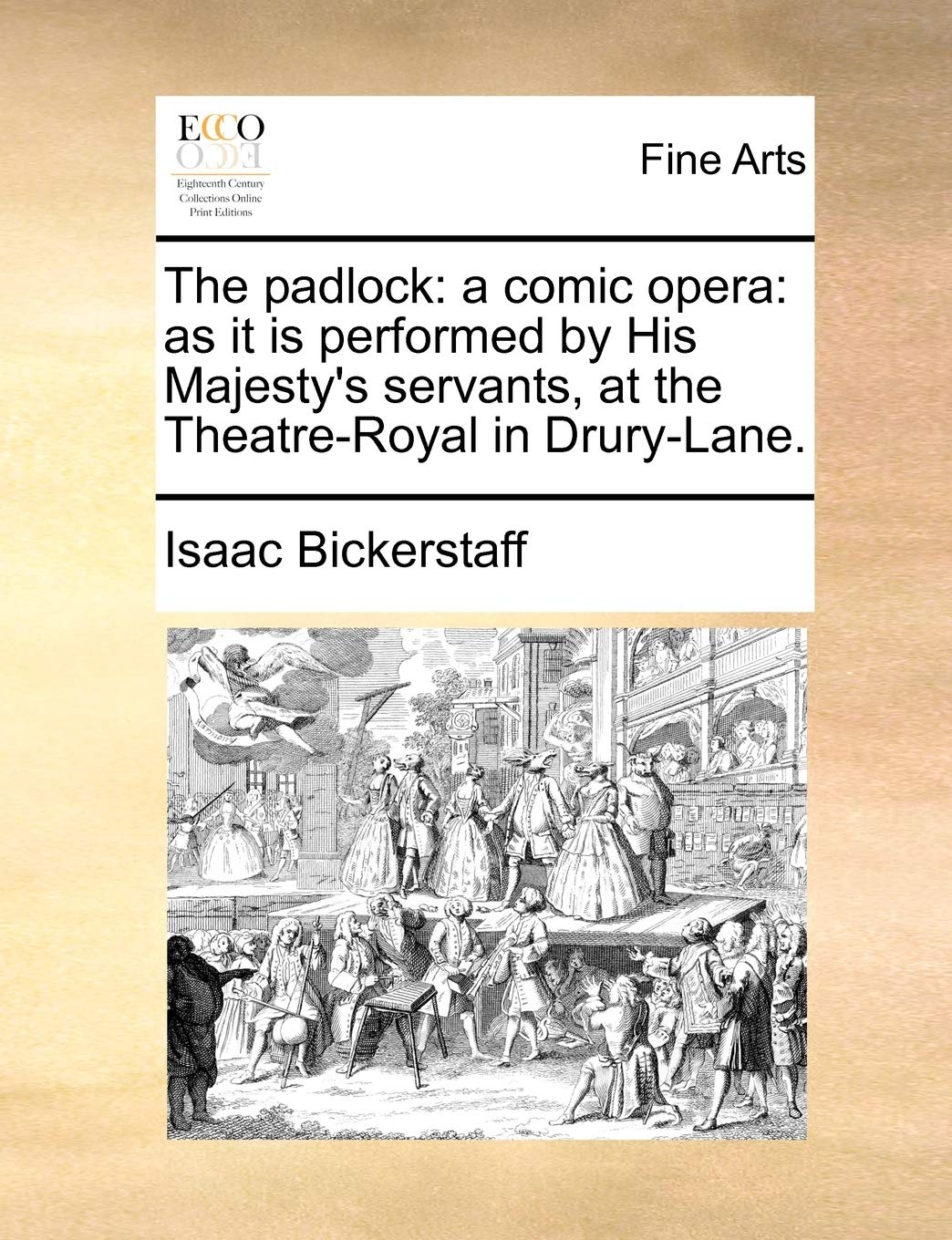 The padlock: a comic opera: as it is performed by His Majesty's servants, at the Theatre-Royal in Drury-Lane. Drama