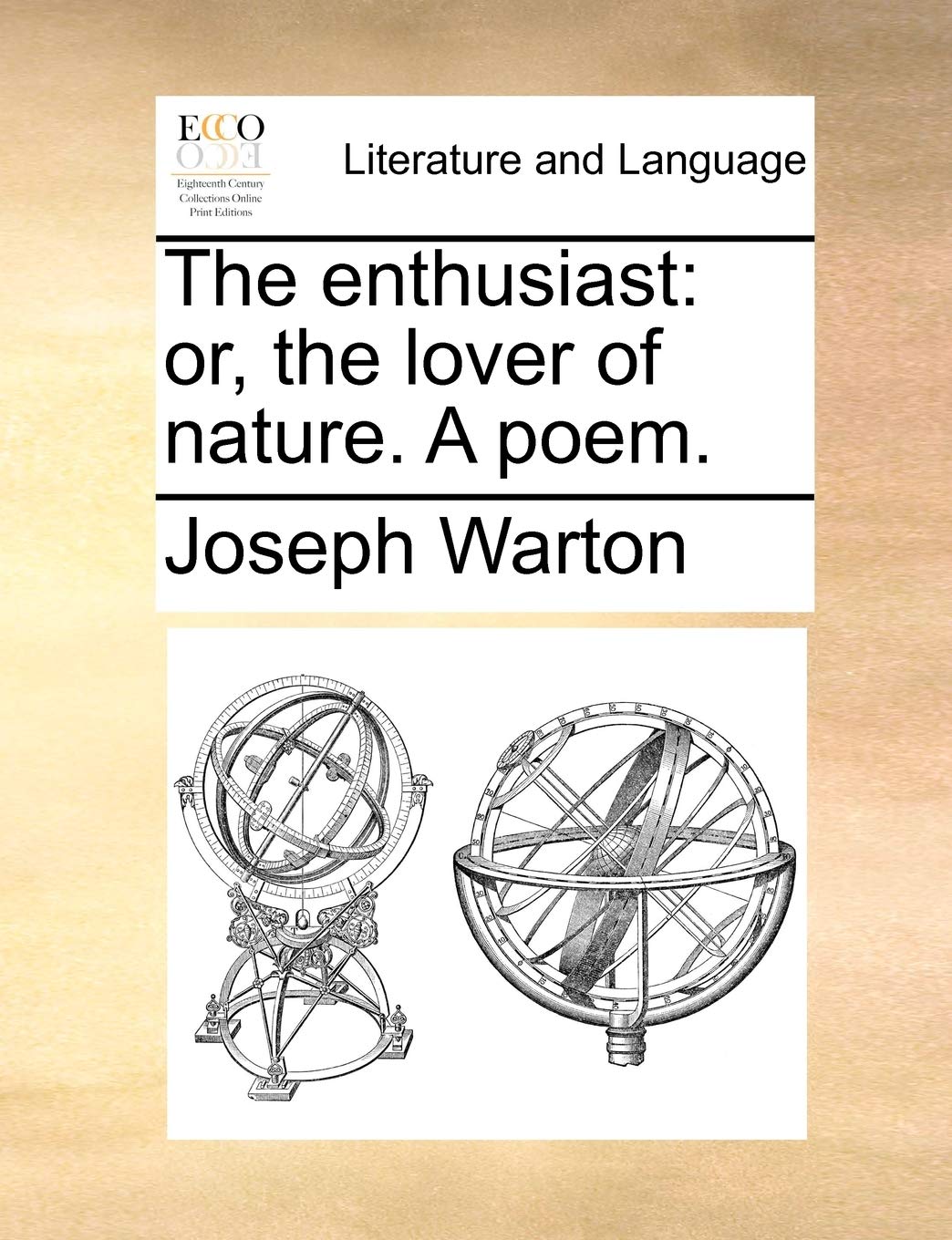 The Enthusiast: Or, the Lover of Nature. a Poem. Social Sciences