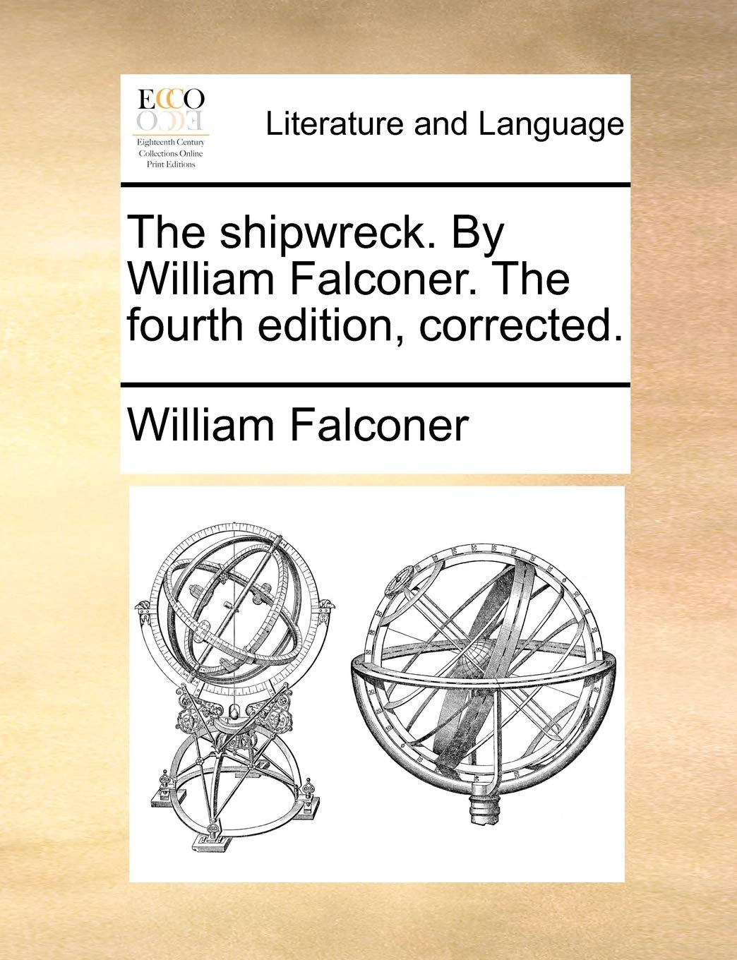 The shipwreck. By William Falconer. The fourth edition, corrected. Social Sciences
