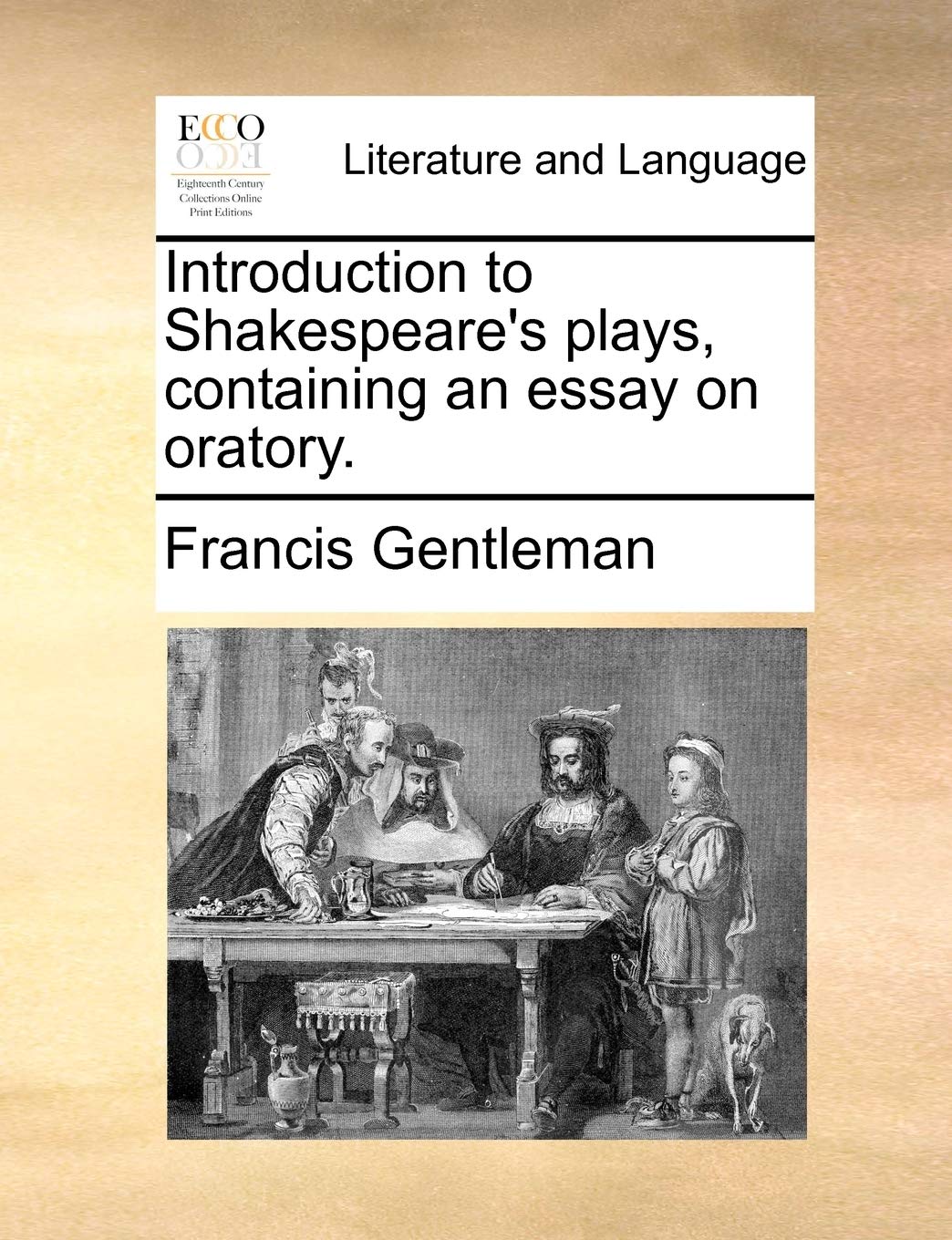 Introduction to Shakespeare's Plays, Containing an Essay on Oratory. Social Sciences