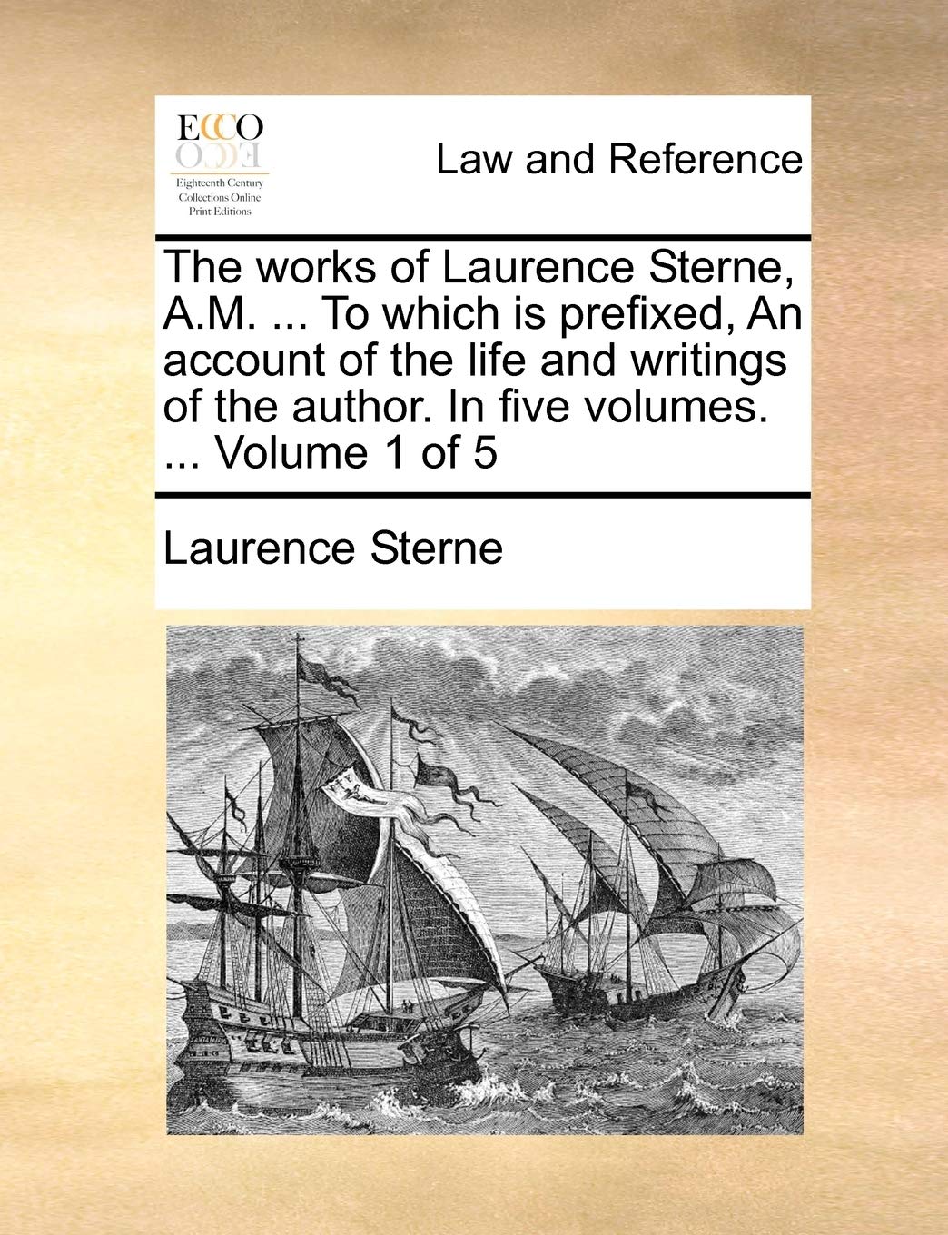 The Works of Laurence Sterne, a.M. ... T Law