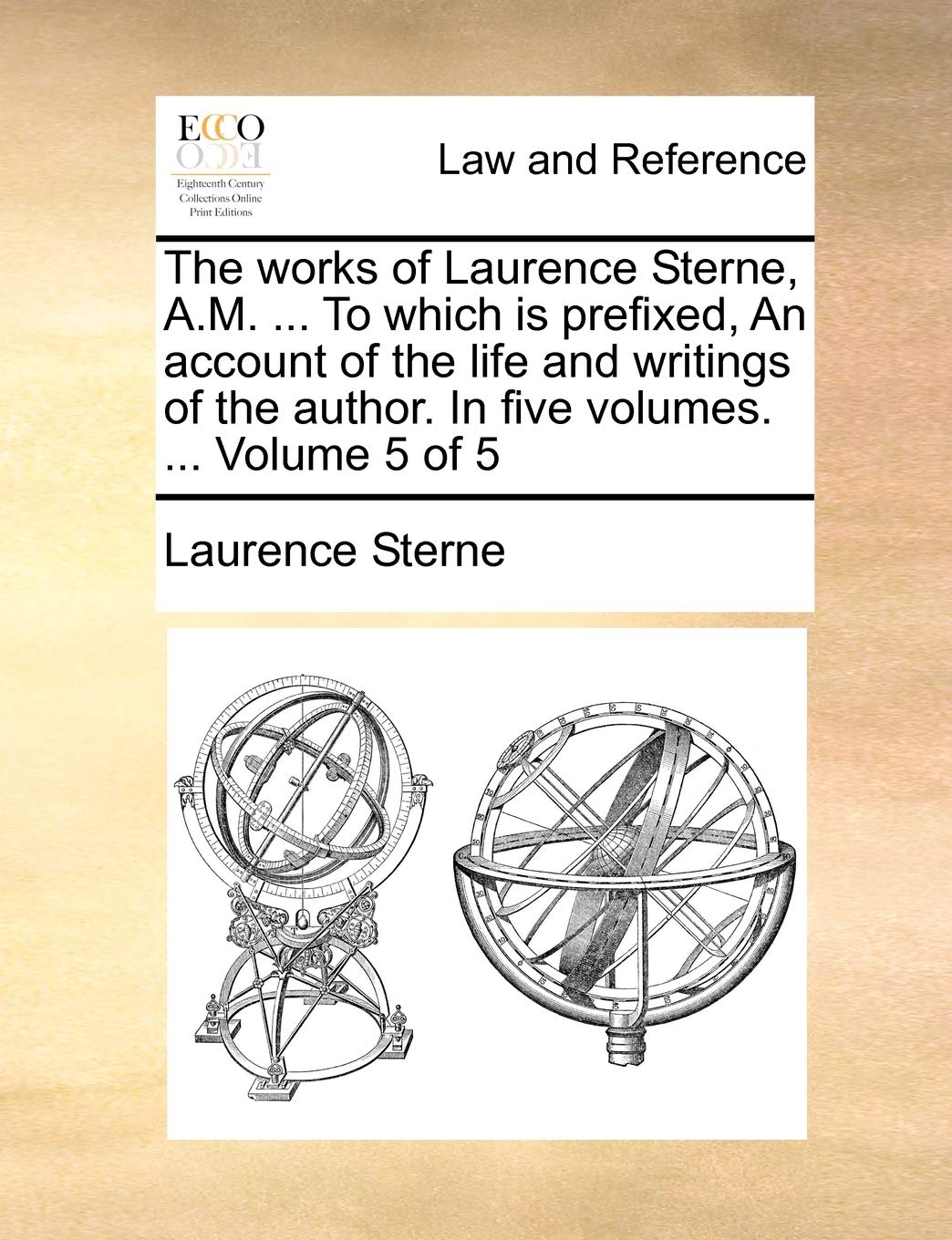 The Works of Laurence Sterne, a.M. ... T Law