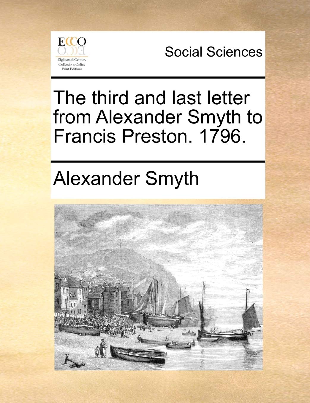 The Third and Last Letter from Alexander Smyth to Francis Preston. 1796. Books