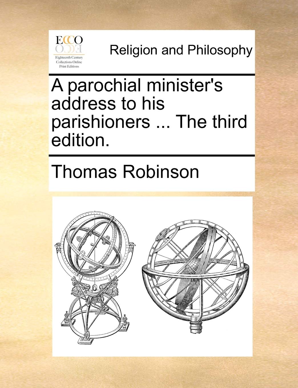 A Parochial Minister's Address to His Parishioners ... the Third Edition. Philosophy
