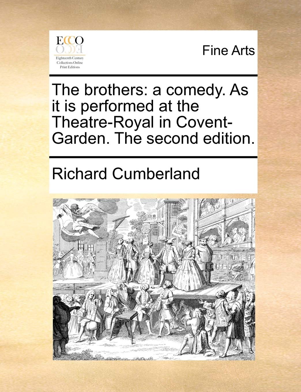 The Brothers: A Comedy. as It Is Performed at the Theatre-Royal in Covent-Garden. the Second Edition. book