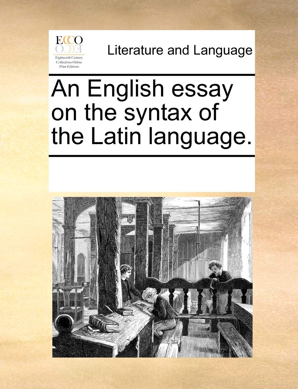 An English Essay on the Syntax of the Latin Language. Social Sciences