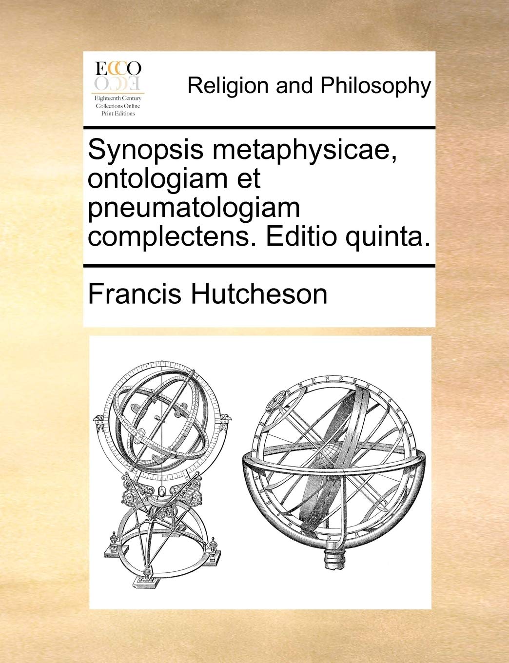 Synopsis metaphysicae, ontologiam et pneumatologiam complectens. Editio quinta. (Latin Edition) Philosophy