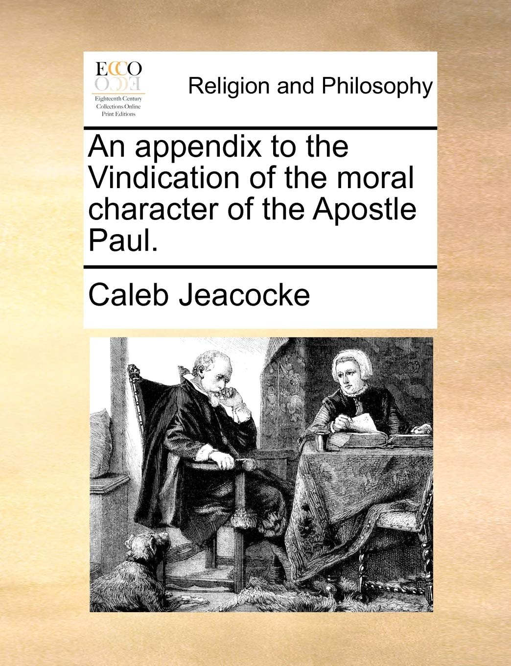 An Appendix to the Vindication of the Moral Character of the Apostle Paul. Philosophy