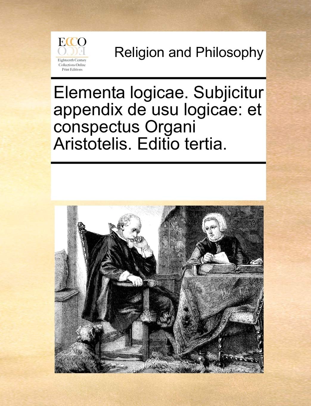 Elementa logicae. Subjicitur appendix de usu logicae: et conspectus Organi Aristotelis. Editio tertia. book