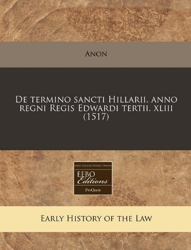 de Termino Sancti Hillarii. Anno Regni Regis Edwardi Tertii. XLIII (1517) Law