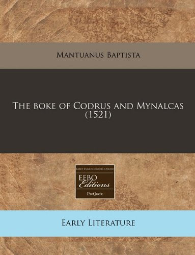 The Boke of Codrus and Mynalcas (1521) Contemporary literature
