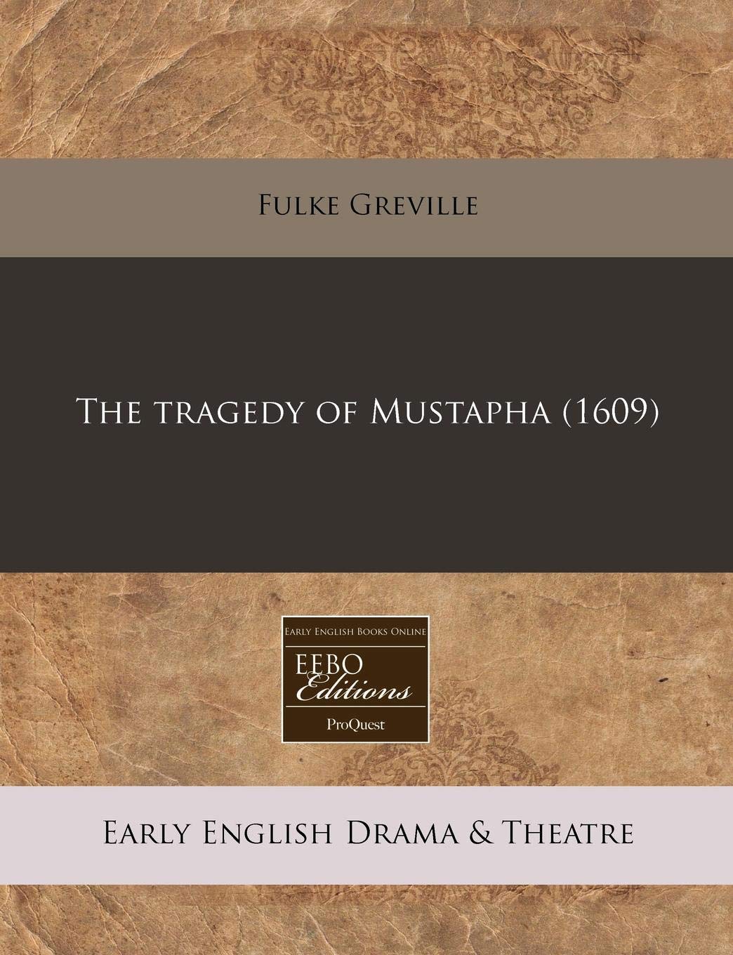 The Tragedy of Mustapha (1609) Drama