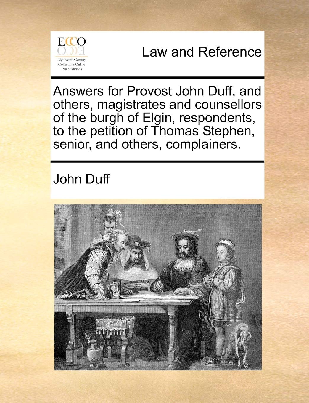 Answers for Provost John Duff, and others, magistrates and counsellors of the burgh of Elgin, respondents, to the petition of Thomas Stephen, senior, and others, complainers. Law