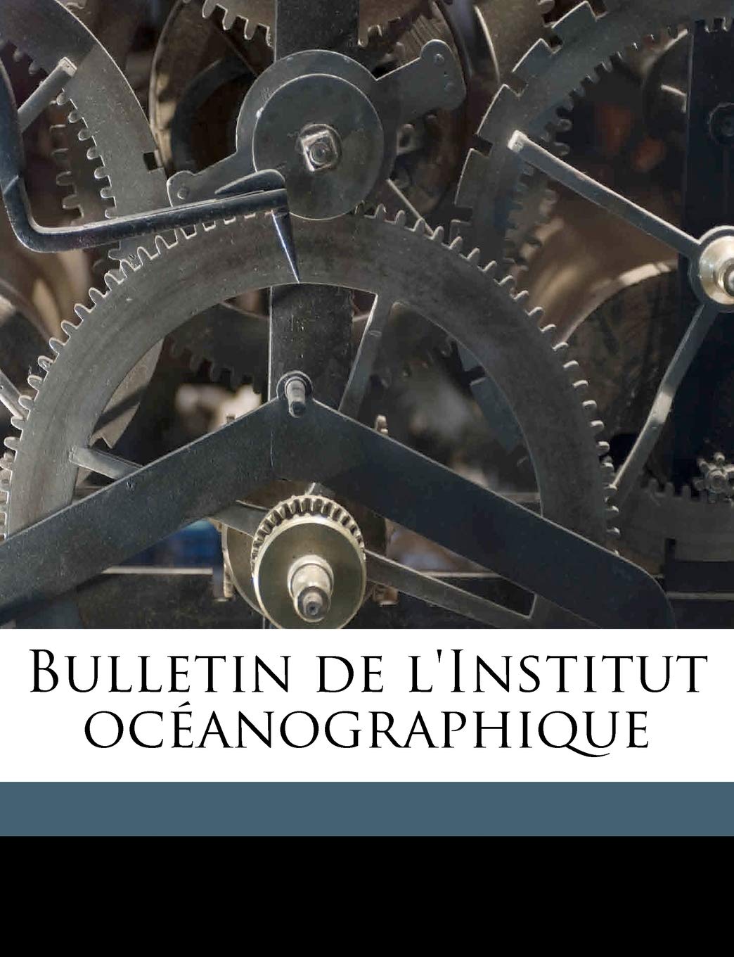 Bulletin de l'Institut Océanographique Volume 324-362 Politics & History