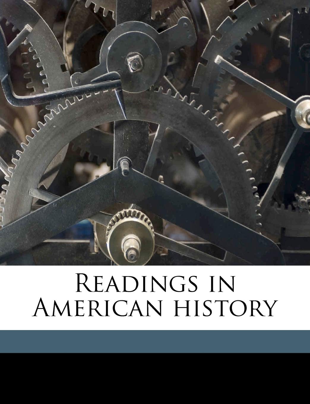 Readings in American history Politics & History