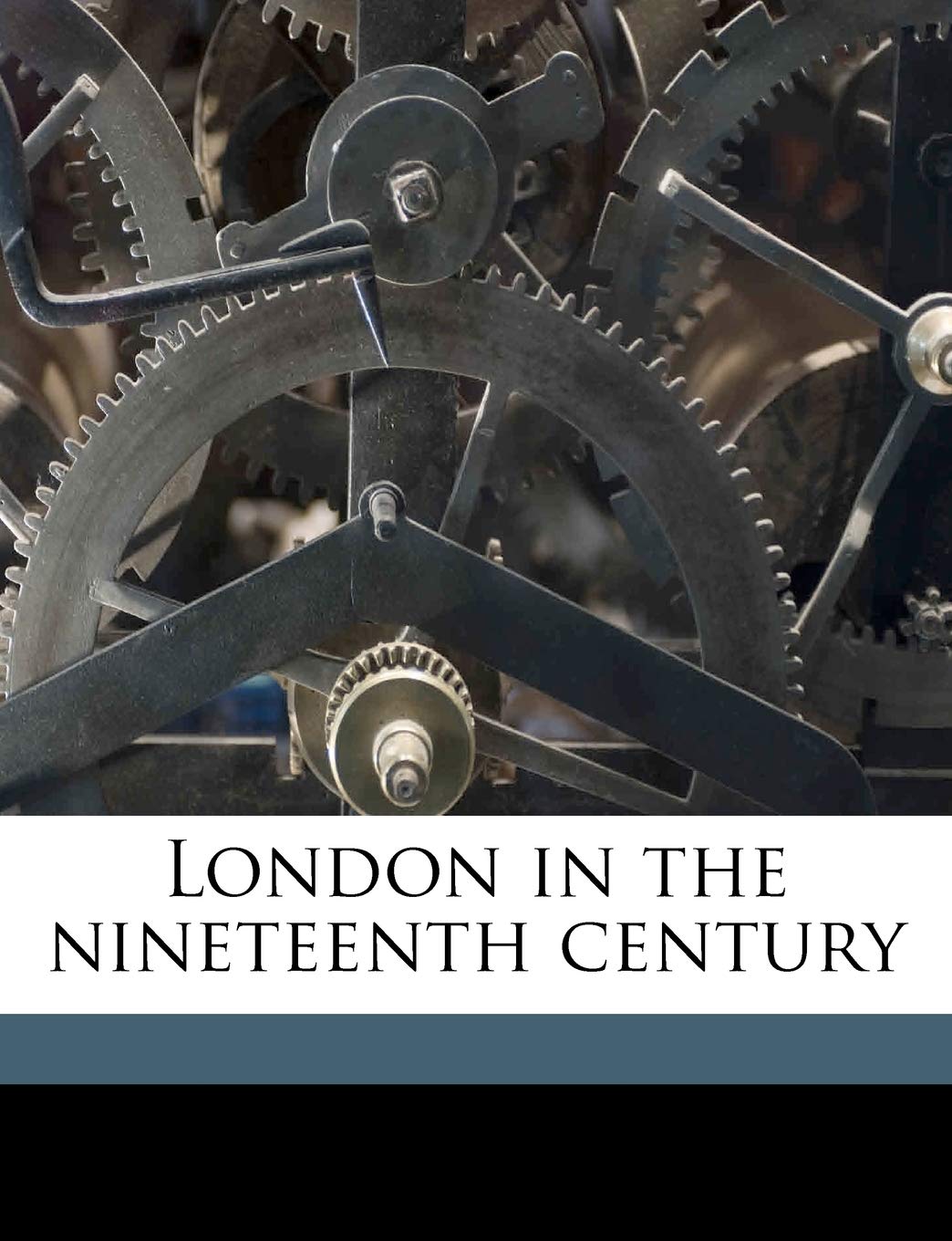 London in the Nineteenth Century Politics & History
